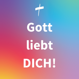 Schriftzug „Gott liebt Dich!“ auf Regenbogen Hintergrund.