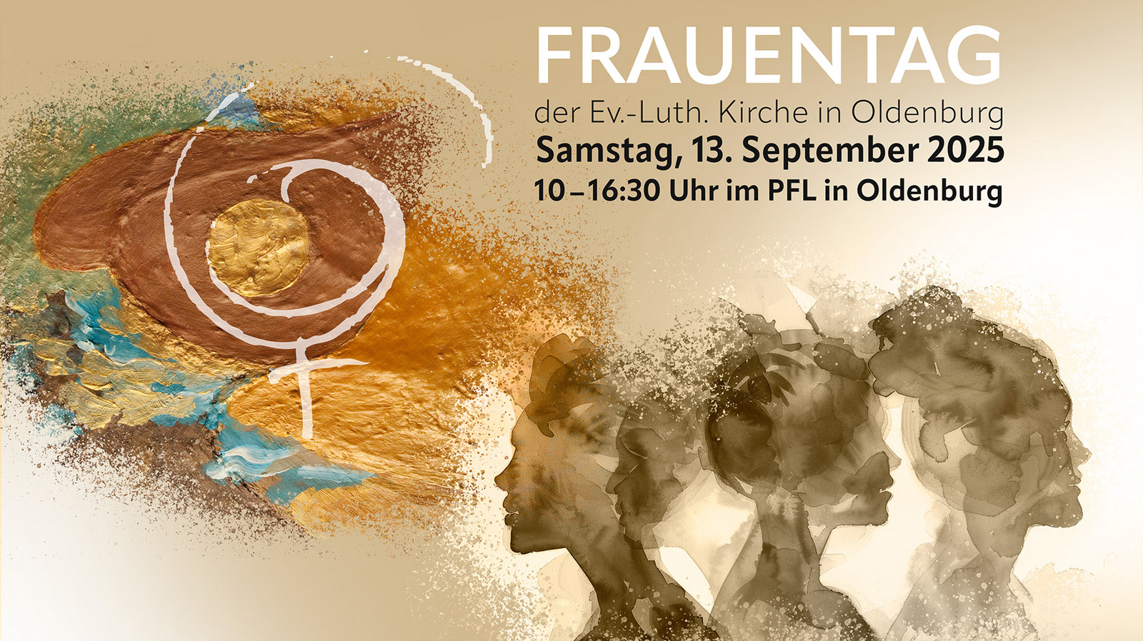 Diesjähriger Frauentag der Ev.-Luth. Kirche in Oldenburg am 13. September im Kulturzentrum PFL in Oldenburg