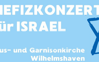 Benefizkonzert zur Unterstützung der Opfer des brutalen Terrorangriffes und der Gewalt in Israel vom 7. Oktober am 10. November in der Christus- und Garnisonkirche in Wilhelmshaven. Grafik: Christus- und Garnisonkirche