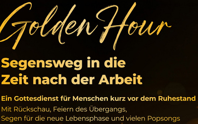 „Golden Hour“ – Angebot für Menschen im oder kurz vor dem Ruhestand