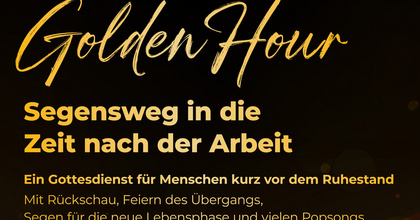 „Golden Hour“ – Angebot für Menschen im oder kurz vor dem Ruhestand