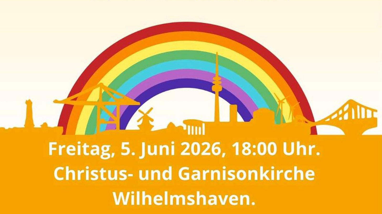 „Siehe, ich mache alles neu!“ – CSD-Gottesdienst am 5. Juni 2026 in der Christus- und Garnisonkirche Wilhelmshaven
