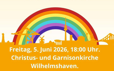„Siehe, ich mache alles neu!“ – CSD-Gottesdienst am 5. Juni 2026 in der Christus- und Garnisonkirche Wilhelmshaven