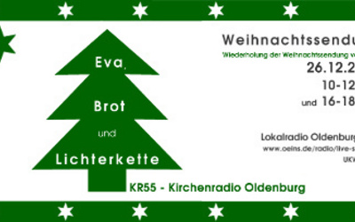 Weihnachtssendung von KR55 am 26. Dez. 2021: Eva, Brot und Lichterkette